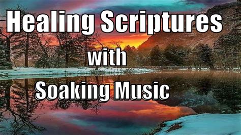 Healing scriptures soaking music - Healing Scriptures read peacefully/powerfully over instrumental worship music. SUBSCRIBE: http://bit.ly/soakstreamYT To support this ministry and help us con...